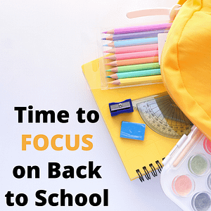 time to focus on back to school